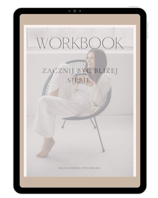 Zacznij być bliżej siebie - WorkBook