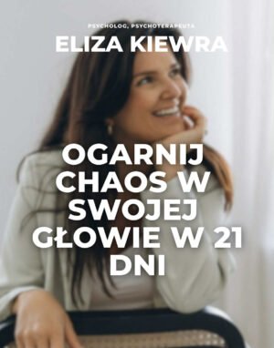 Ogarnij Chaos W Swojej Głowie